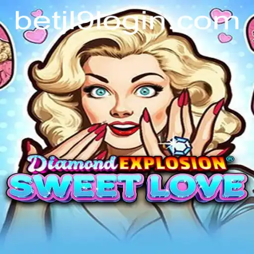 Exploring the Dazzling World of DiamondExplosionSweetLove and the Jl9 Bet Login